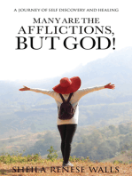Many are the Afflictions, But God