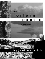 The Forlorn Exotic