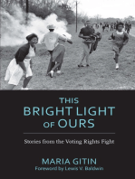 This Bright Light of Ours: Stories from the Voting Rights Fight