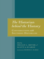 The Historian behind the History: Conversations with Southern Historians