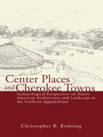Center Places and Cherokee Towns: Archaeological Perspectives on Native American Architecture and Landscape in the Southern Appalachians