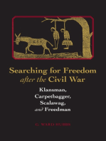 Searching for Freedom after the Civil War: Klansman, Carpetbagger, Scalawag, and Freedman