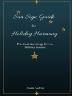 Sun Sign Guide to Holiday Harmony Practical Astrology for the Holiday Season
