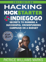 Hacking Kickstarter, Indiegogo: How to Raise Big Bucks in 30 Days: Secrets to Running a Successful Crowdfunding Campaign on a Budget (2018 Edition): Hacking Kickstarter, Indiegogo, #5