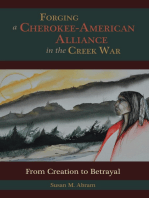 Forging a Cherokee-American Alliance in the Creek War: From Creation to Betrayal