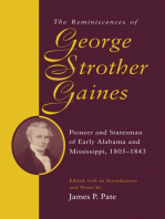 The Reminiscences of George Strother Gaines: Pioneer and Statesman of Early Alabama and Mississippi, 1805–1843
