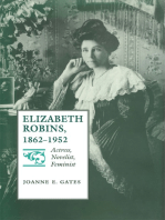 Elizabeth Robins, 1862–1952: Actress, Novelist, Feminist