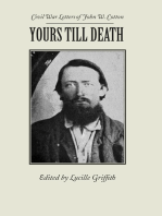 Yours Till Death: Civil War Letters of John W. Cotton