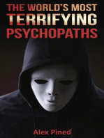 The World's Most Terrifying Psychopaths