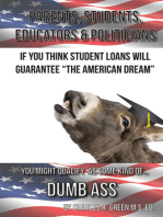 If You Think Student Loans Will Guarantee The American Dream You Might Qualify As Some Kind Of Dumb Ass