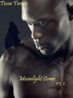 Moonlight Come: Moonlight Come, #1