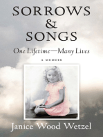 Sorrows & Songs: One Lifetime—Many Lives