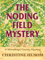 The Noding Field Mystery