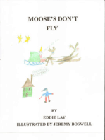 Mooses' Don't Fly