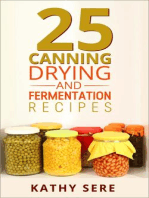 25 Canning, Drying and Fermentation Recipes