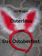 Osterlaus oder Das Ostoberfest