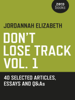 Don't Lose Track: 40 Selected Articles, Essays and Q&As