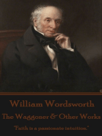 The Waggoner & Other Works: "Faith is a passionate intuition."