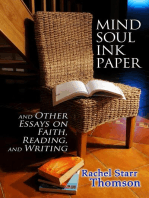 Mind Soul Ink Paper (and Other Essays On Faith, Reading, and Writing)