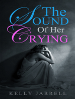 The Sound Of Her Crying