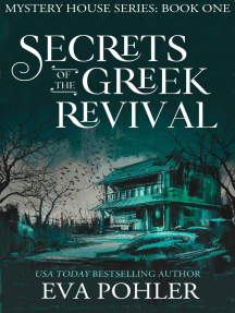 Secrets of the Greek Revival: The Mystery House Series, #1