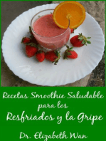 Recetas Smoothie Saludable para los Resfriados y la Gripe 2a Edición