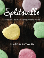 Splitsville: How to Separate, Stay Out of Court and Stay Friends