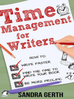 Time Management for Writers: How to write faster, find the time to write your book, and be a more prolific writer