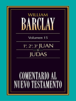 Comentario al Nuevo Testamento Vol. 15: 1º, 2º, 3º Juan y Judas