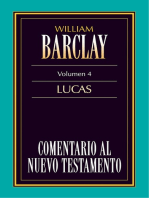 Comentario al Nuevo Testamento Vol. 4: Lucas