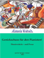 Genickschuss für den Pianisten: Theaterstücke - und Prosa