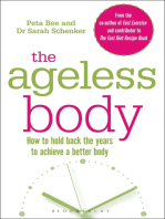 The Ageless Body: How To Hold Back The Years To Achieve A Better Body