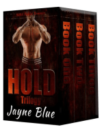 Hold Trilogy Books One, Two, and Three