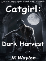 Catgirl: Dark Harvest (Synne City Super Heroines in Peril)