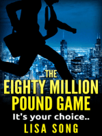 The Eighty Million Pound Game