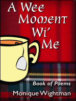 A Wee Moment Wi' Me: Book of Poems