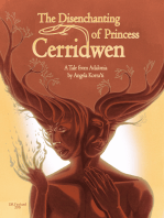 The Disenchanting of Princess Cerridwen