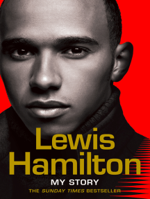 Lewis Hamilton My Story By Lewis Hamilton Ebook Scribd