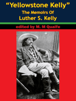 “Yellowstone Kelly” - The Memoirs Of Luther S. Kelly
