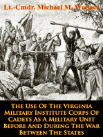 The Use Of The Virginia Military Institute Corps Of Cadets As A Military Unit: Before And During The War Between The States