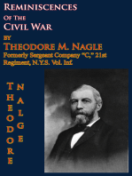 Reminiscences Of The Civil War by Theodore M. Nagle, formerly sergeant Company “C,” 21st Regiment, N.Y.S. Vol. Inf.