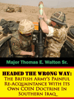 Headed The Wrong Way: The British Army’s Painful Re-Acquaintance With Its Own COIN Doctrine In Southern Iraq