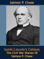 Inside Lincoln’s Cabinet; The Civil War Diaries Of Salmon P. Chase