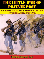 The Little War Of Private Post: An Artist-Soldier’s Memoir Of The Spanish-American War