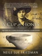 A Cup of Honey: The Story of a Young Holocaust Survivor, Eliezer Ayalon