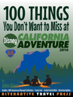 100 Things You Don't Want to Miss at Disney California Adventure 2016: Ultimate Unauthorized Quick Guide 2016, #2