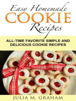 Easy Homemade Cookie Recipes: All-Time Favorite Simple and Delicious Cookie Recipes
