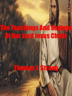 The Teachings And Sayings Of Our Lord Jesus Christ