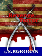 With Revenge comes Terror, a jihadist attack on America