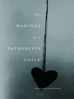 The Makings of a Fatherless Child: A Novel